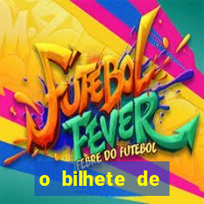 o bilhete de loteria dublado download utorrent